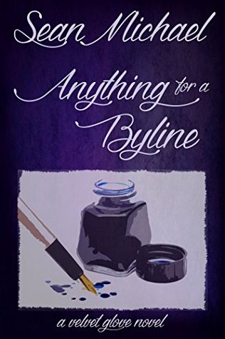 Book Cover: Anything for a Byline